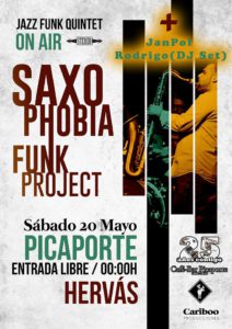 Saxophobia Funk Project + Sesión JanPol Rodrigo DJ el 20 de mayo en El Picaporte